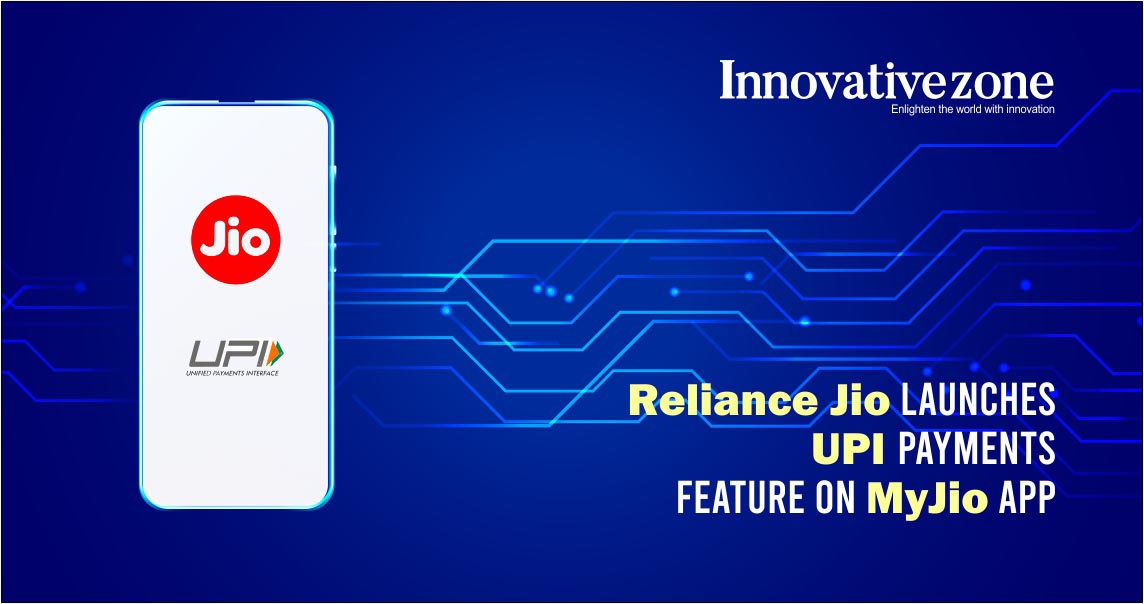 Reliance Jio launches UPI payments | Innovative Zone