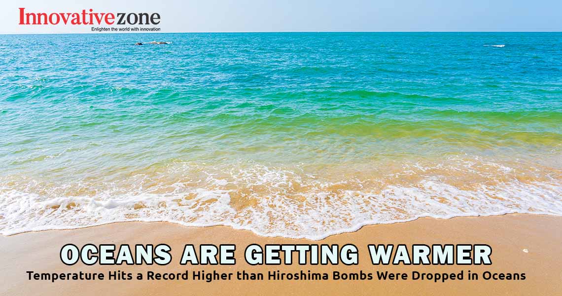 High Temperature in oceans than Hiroshima | Innovative Zone