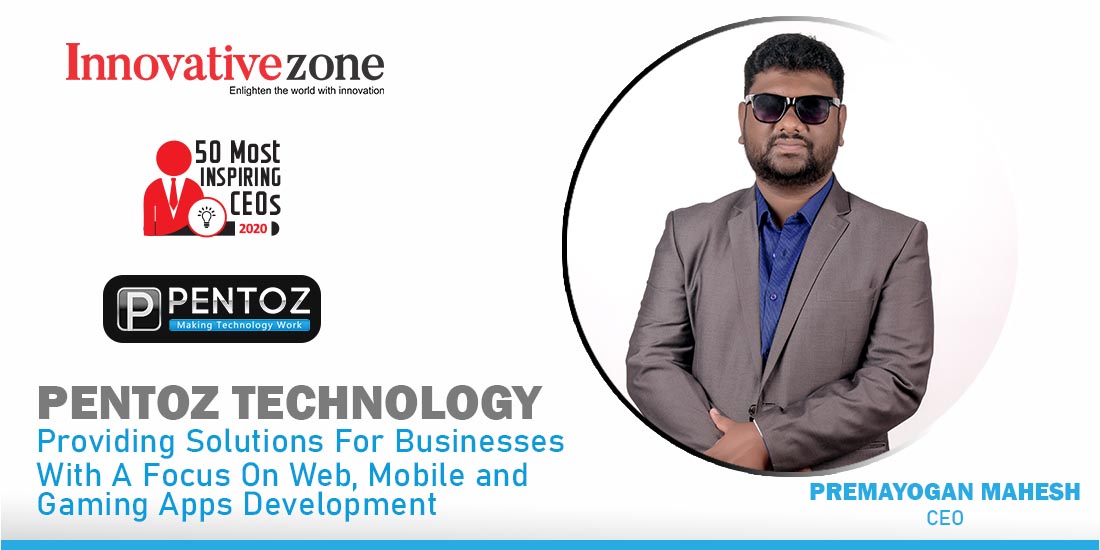 PENTOZ Technology | Innovative Zone