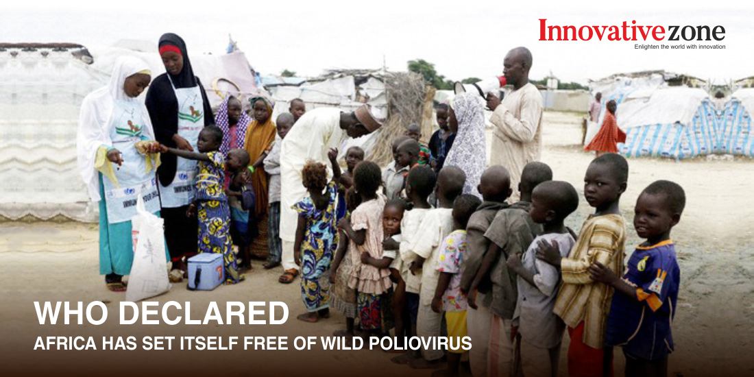 WHO Declared - Africa Has Set Itself Free of Wild Polio virus - Innovative Zone