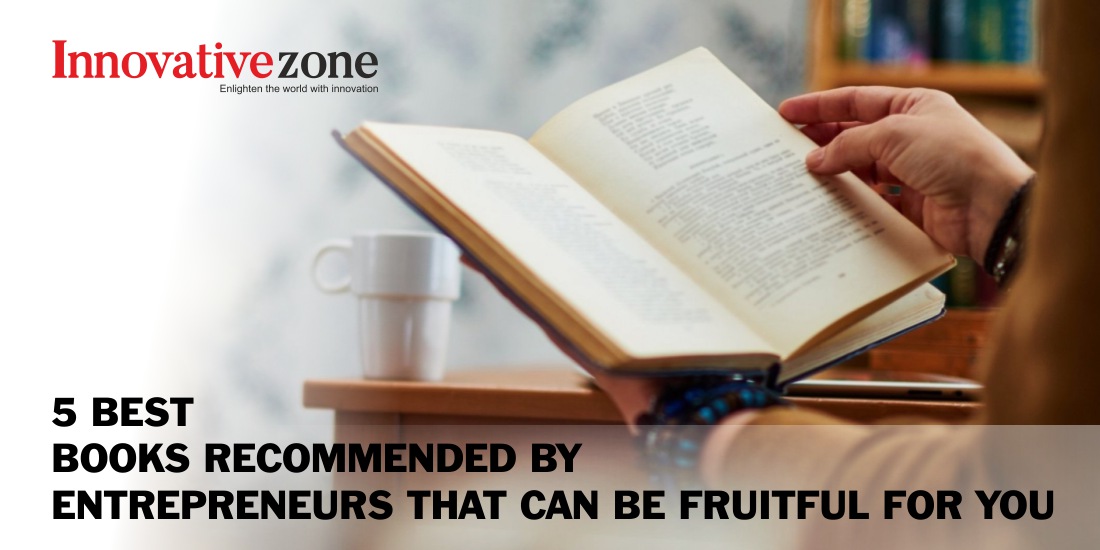 5-Best-Books-recommended-by-Entrepreneurs-that-can-be-Fruitful-for-you-Innovative-zone