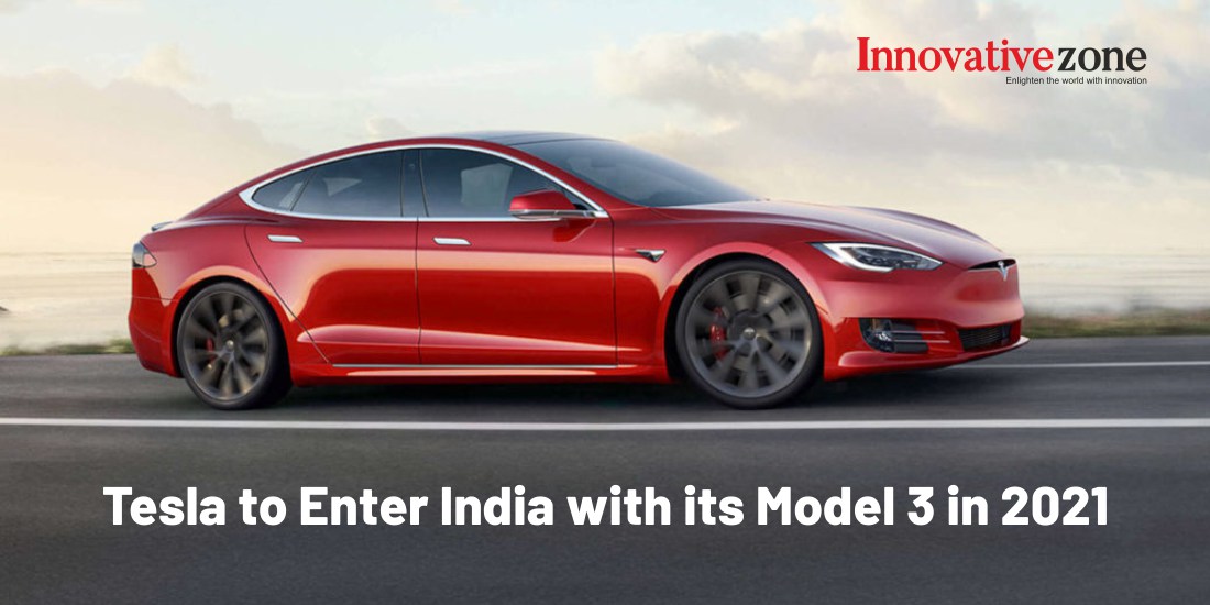 Tesla to Enter India with its Model 3 in 2021
