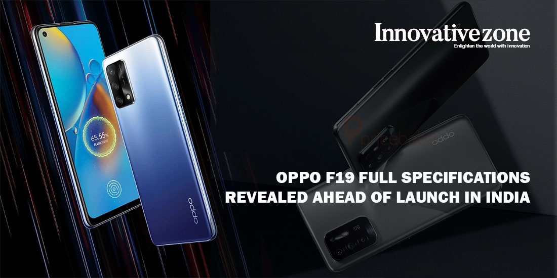 Oppo F19 full specifications Revealed Ahead of Launch in India  