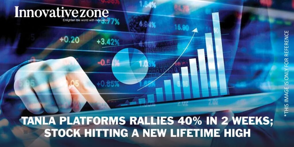 Tanla Platforms rallies 40% in 2 weeks_ stock hits new lifetime high