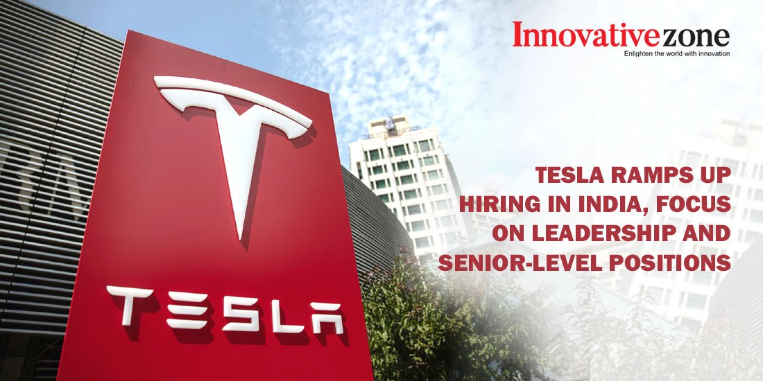 Tesla ramps up hiring in India, focus on leadership and senior-level positions