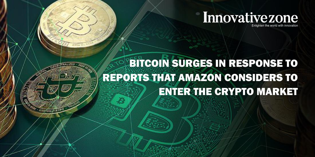 Bitcoin jumps on speculation about Amazon considering crypto sector