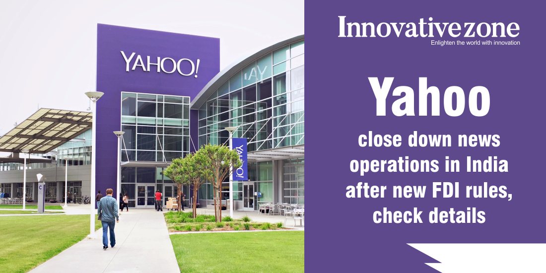 Yahoo close down news operations in India after new FDI rules, check details
