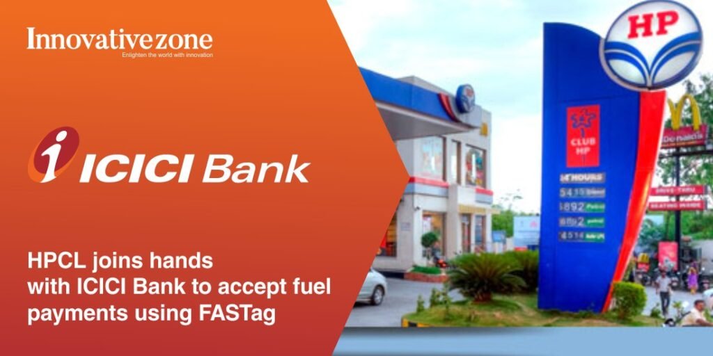 HPCL joins hands with ICICI Bank to