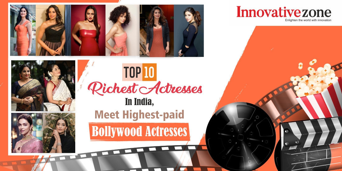 Top 10 richest actresses in India, meet highest-paid Bollywood actresses