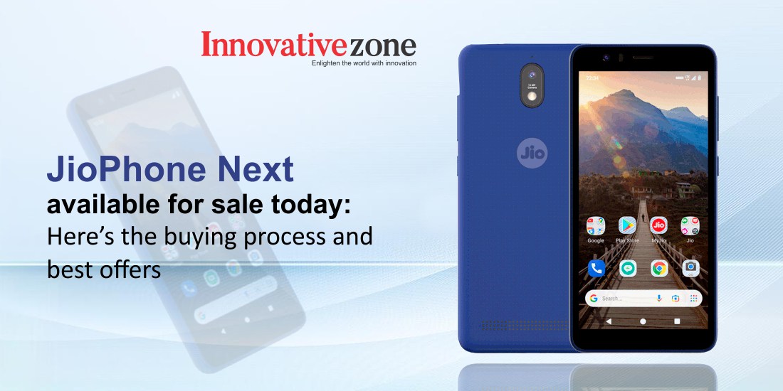JioPhone Next available for sale today: Here's the buying process and best offers