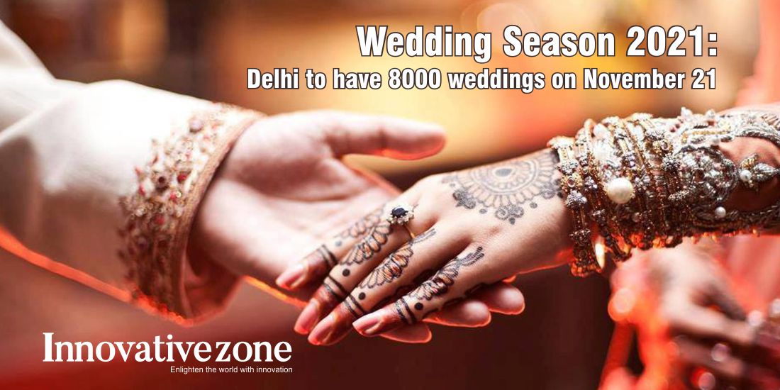 Wedding Season 2021: Delhi to have 8000 weddings on November 21