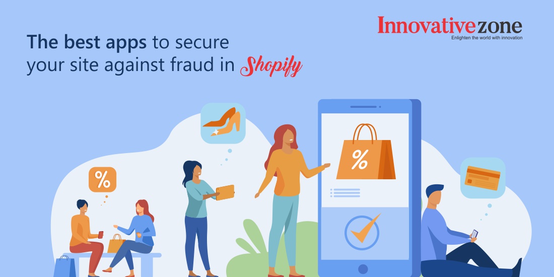 The best apps to secure your site against fraud in Shopify