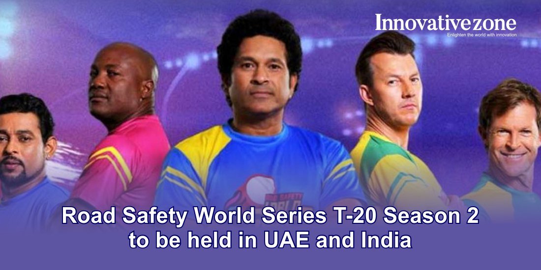 Road Safety World Series T-20 Season 2-to be held in UAE and India