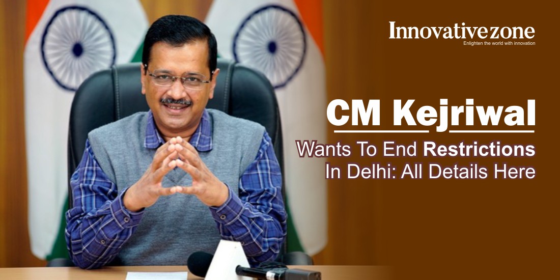 CM Kejriwal wants to end restrictions in Delhi: All details here
