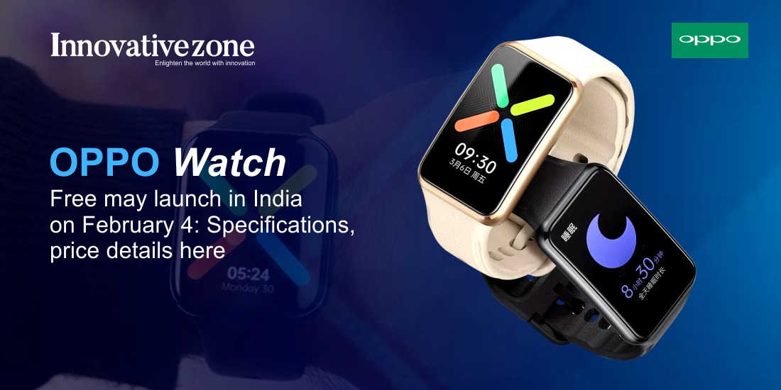 Oppo Watch Free may launch in India on February 4: Specifications, price details here