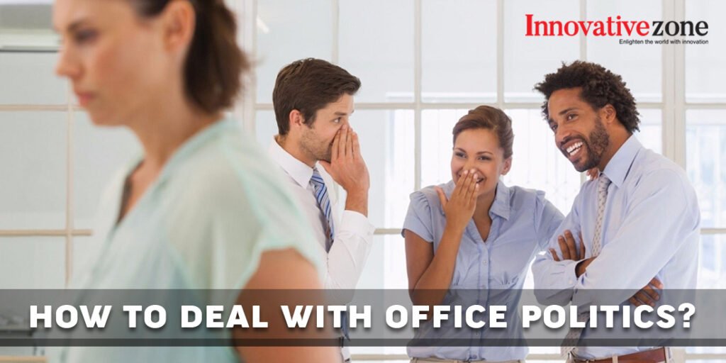 How to Deal with Office Politics