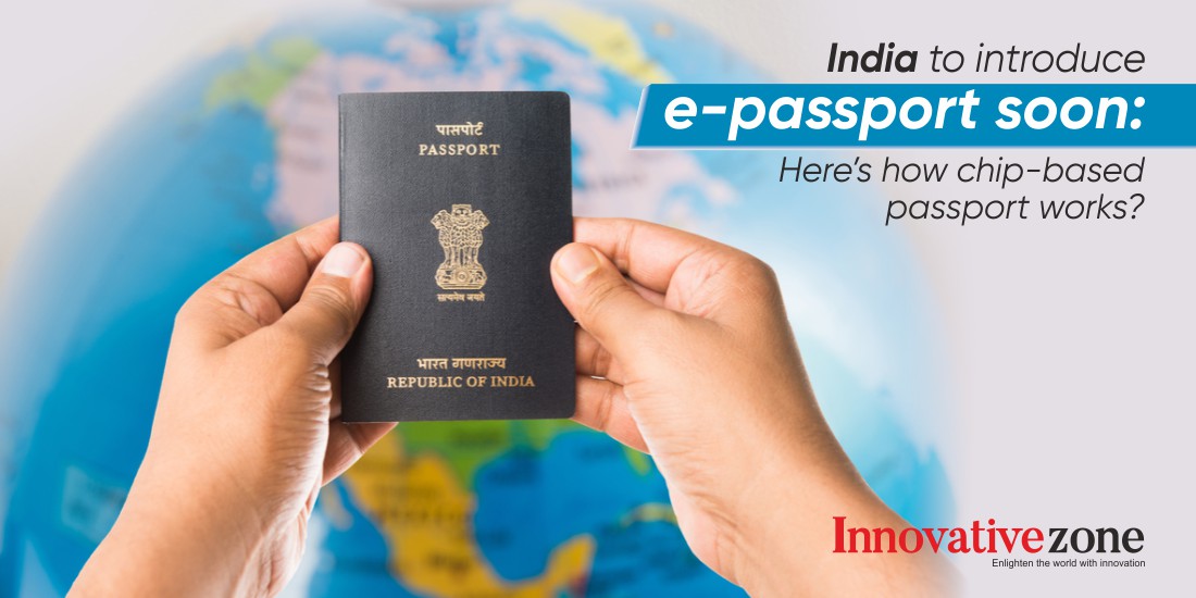 India to introduce e-passport soon: Here's how chip-based passport works?