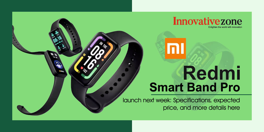 Redmi Smart Band Pro launch next week: Specifications, expected price, and more details here 