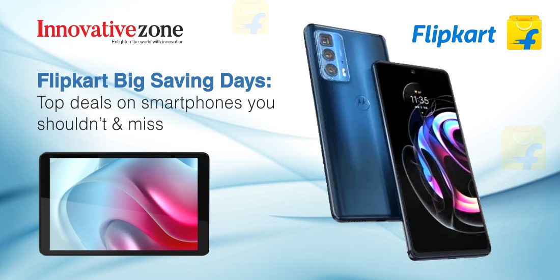 Flipkart Big Saving Days: Top deals on smartphones you shouldn't miss