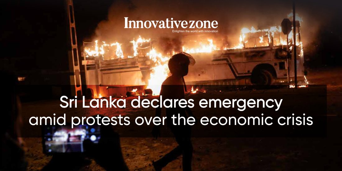 Sri Lanka declares emergency amid protests over the economic crisis