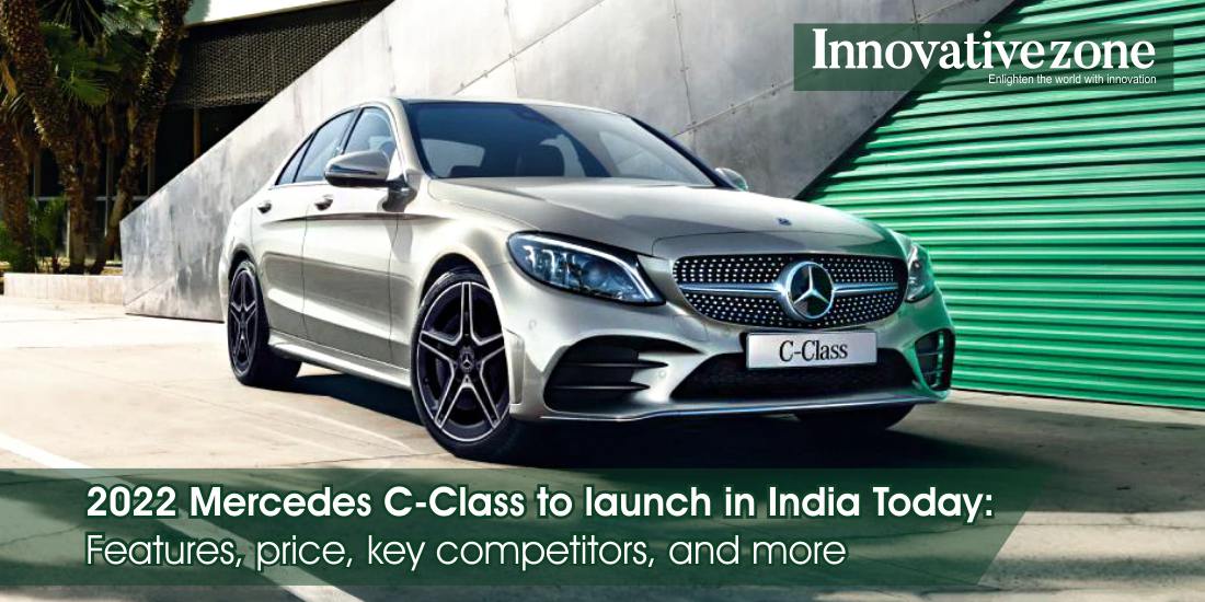 2022 Mercedes C-Class India launch tomorrow