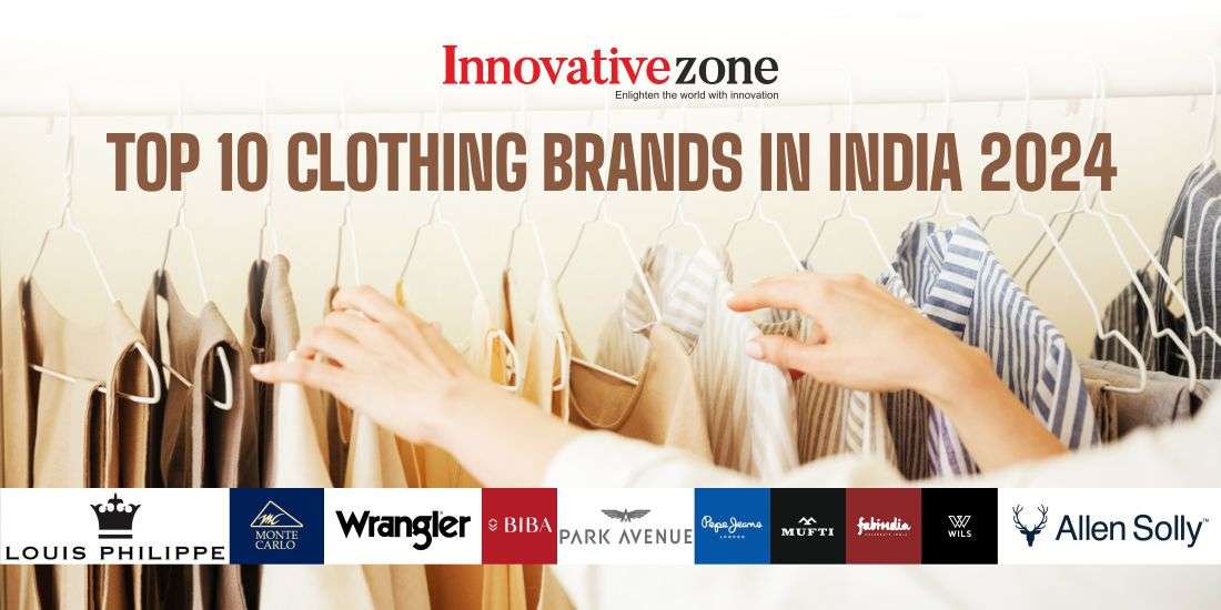 Top 10 Clothing Brands in India 2024