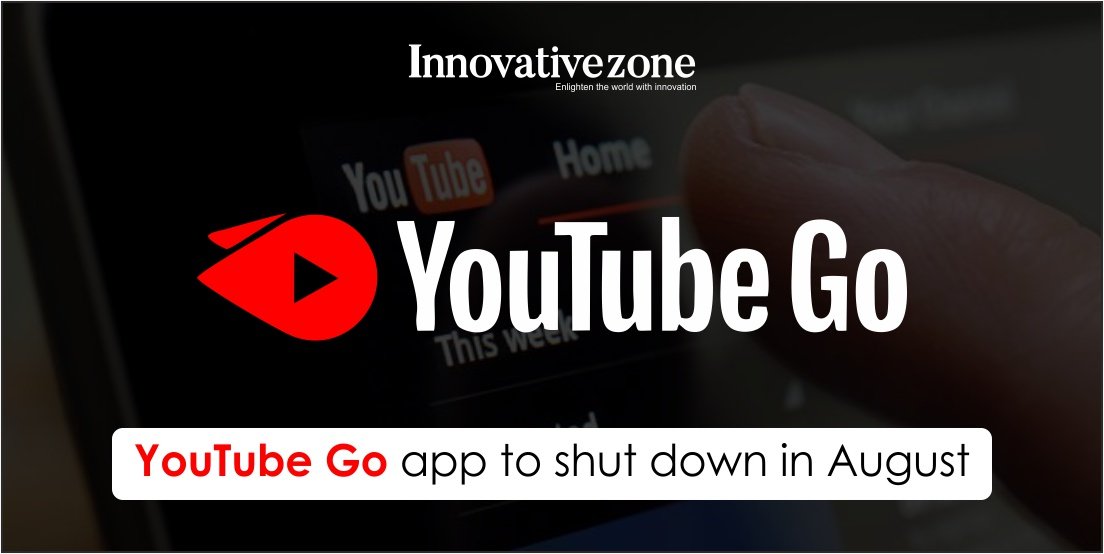YouTube Go app to shut down in August