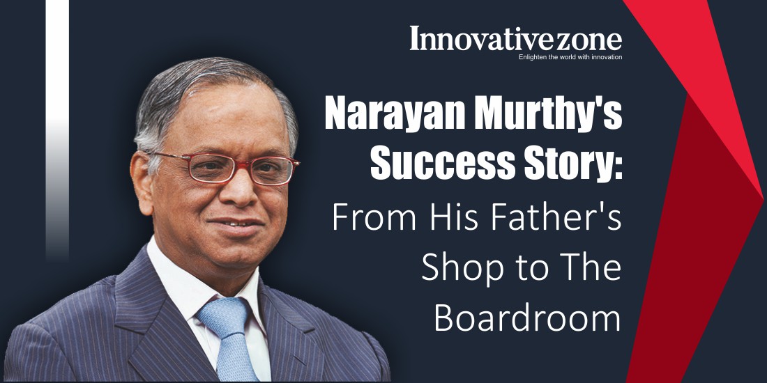 Narayan Murthy's Success Story