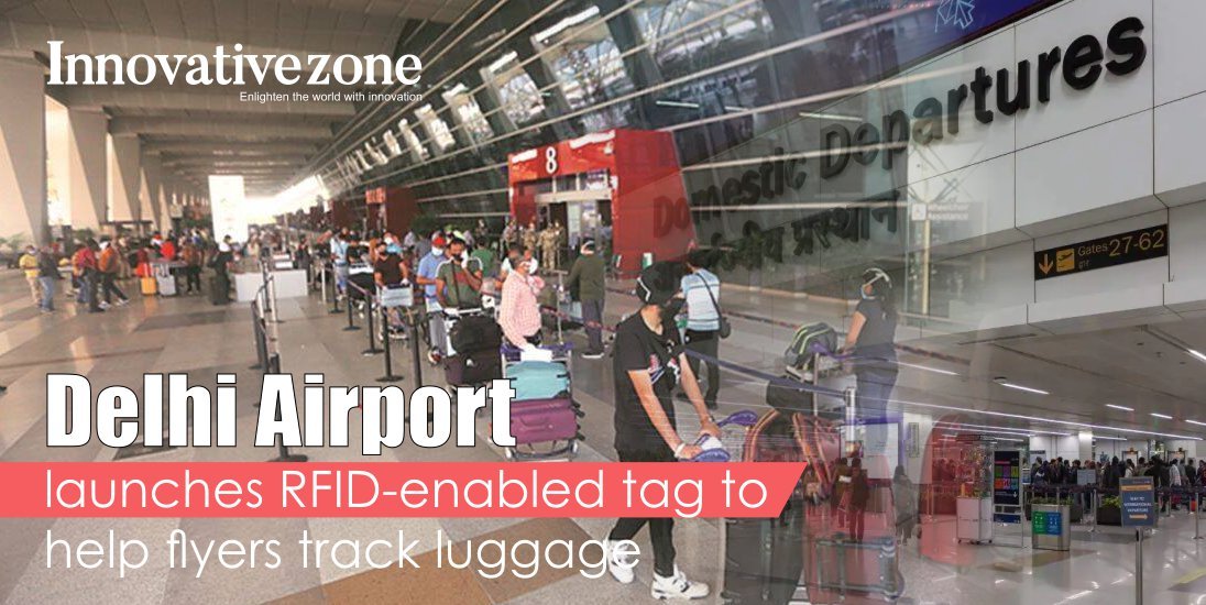Delhi airport launches RFID-enabled tag to help flyers track luggage
