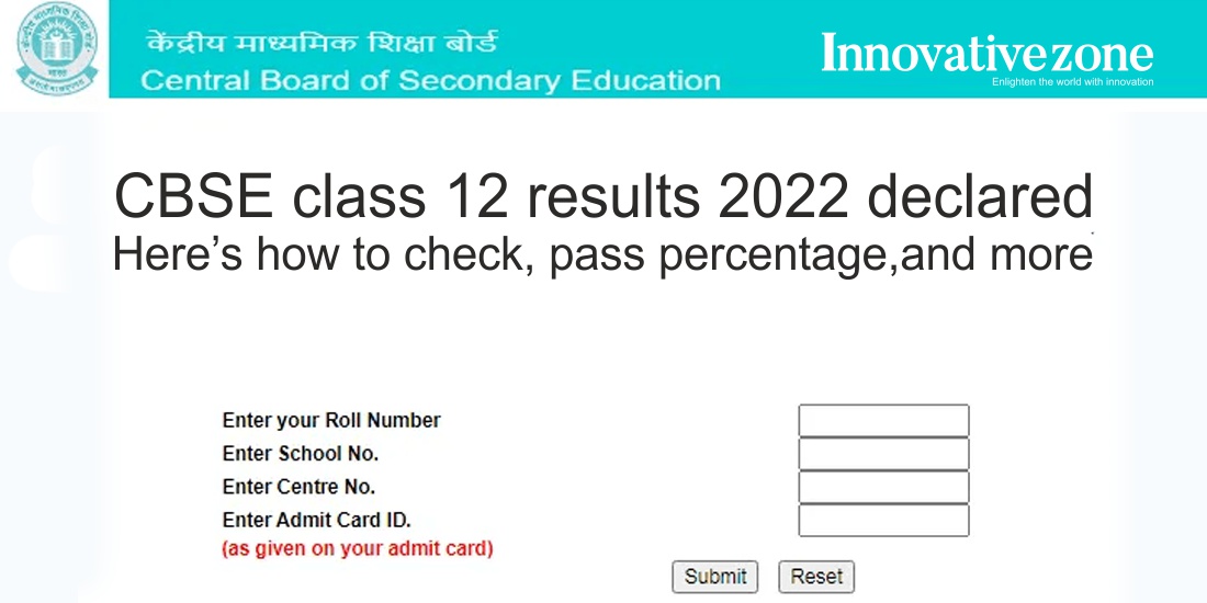 CBSE class 12 results 2022 declared: Here’s how to check, pass percentage, and more