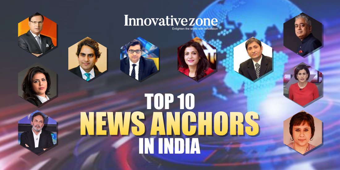 Top 10 News Anchors In India Innovative Zone Magazine