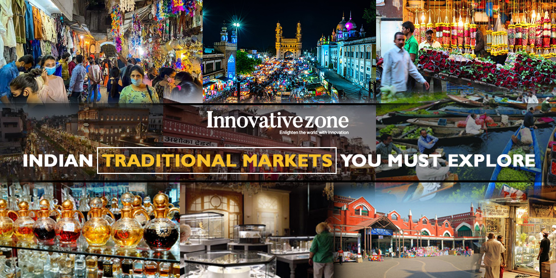 Indian Traditional Markets You Must Explore