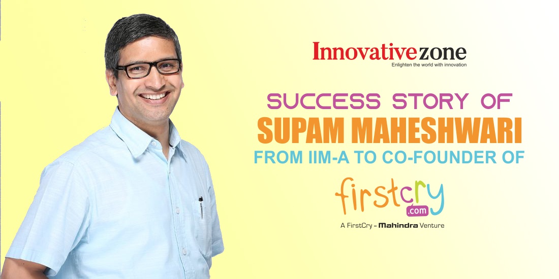 Supam Maheshwari - CEO & Co-Founder of First Cry