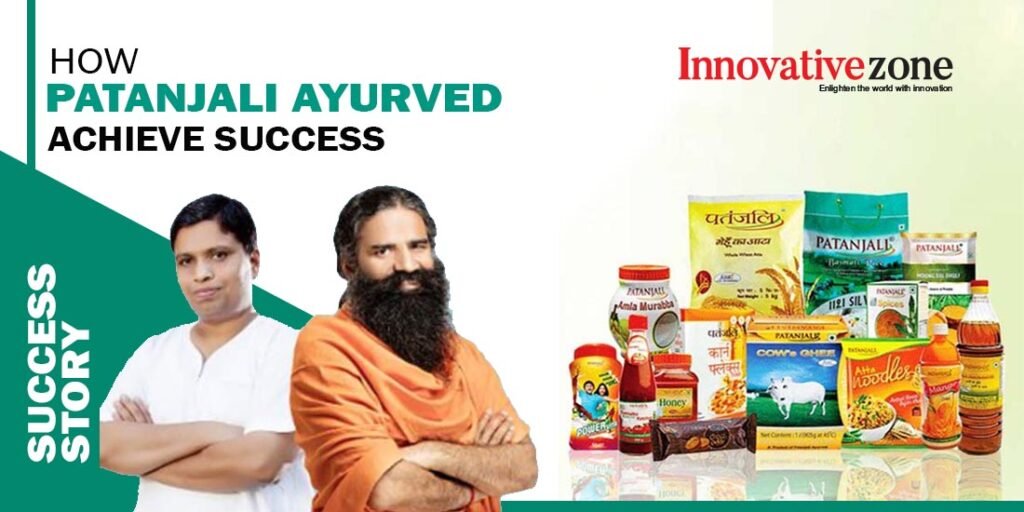 How Patanjali Ayurved Achieve Success