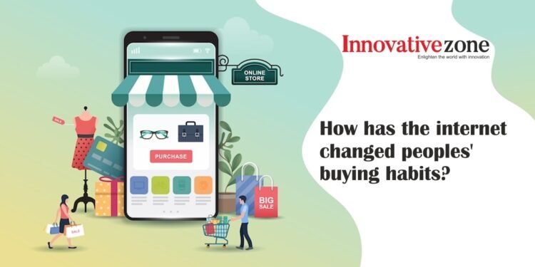 How Has The Internet Changed Peoples Buying Habits Innovativezone