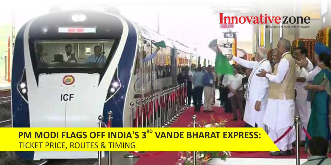 PM Modi flags off India’s 3rd Vande Bharat Express: Ticket price, routes & timing