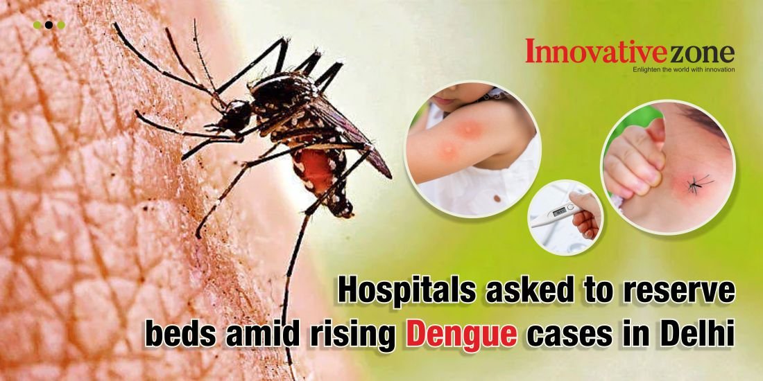 Hospitals asked to reserve beds amid rising Dengue cases in Delhi