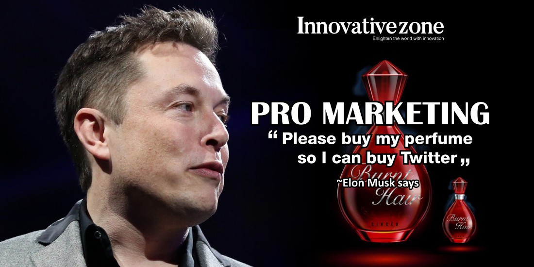 Pro marketing: Elon Musk says 