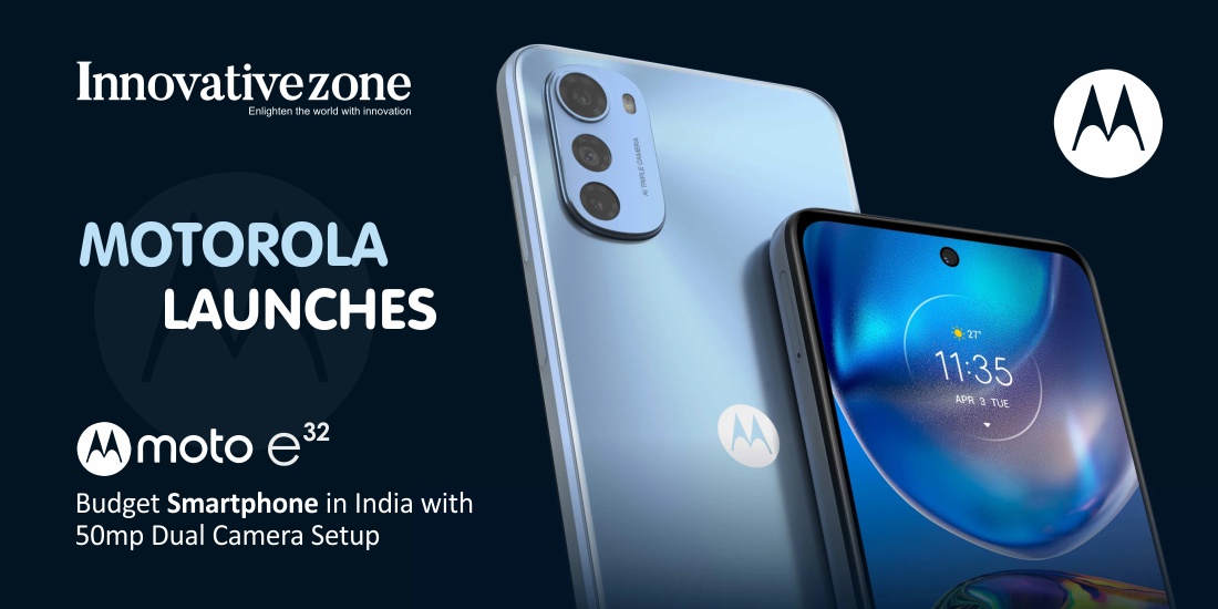 Motorola launches Moto E32 budget smartphone in India with 50MP dual camera setup
