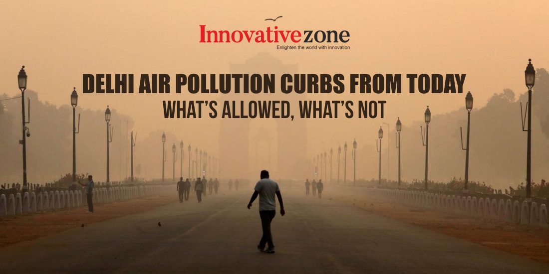 Delhi air pollution curbs from today