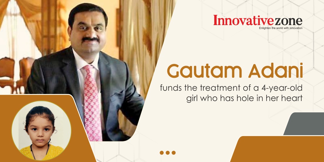 Gautam Adani funds the treatment of a 4-year-old girl who has hole in her heart