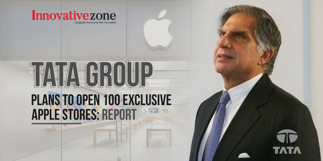 Tata Group prepping to open 100 exclusive Apple stores in India