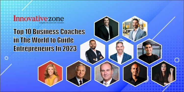 Top 10 Business Coaches In The World To Guide Entrepreneurs In 2023