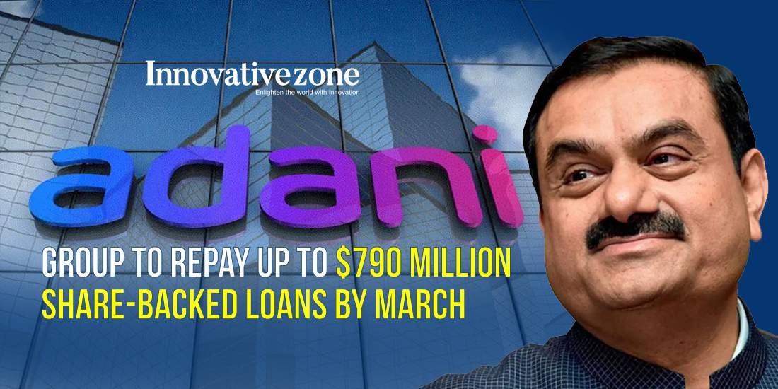 Adani Group to Repay up to $790 Million Share-Backed Loans by March