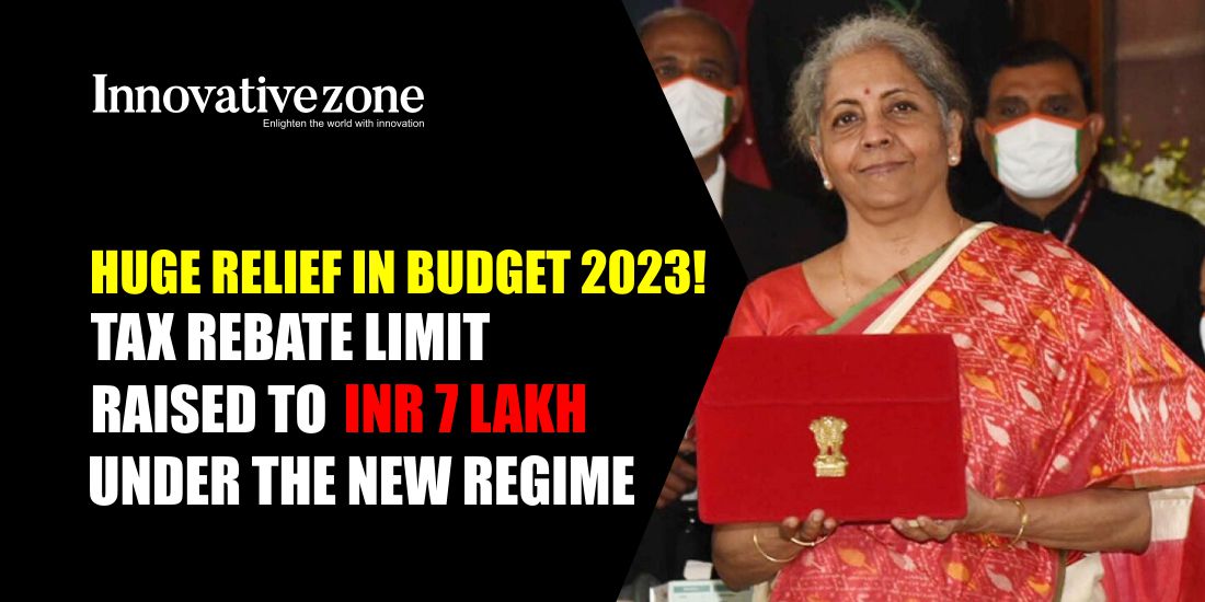 huge-relief-in-budget-2023-tax-rebate-limit-raised-to-inr-7-lakh-under