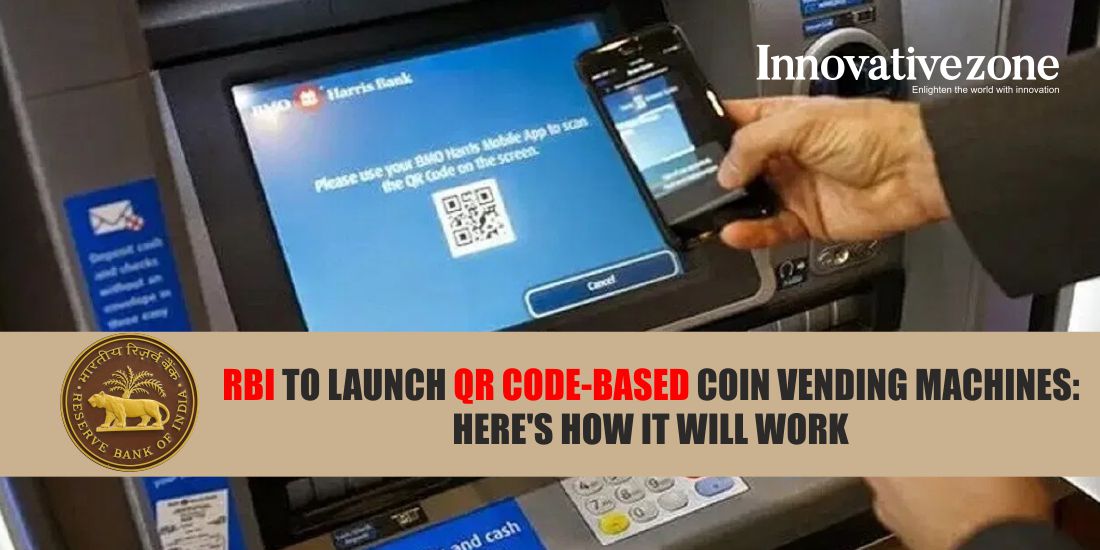 RBI to launch QR code-based coin vending machines: Here’s how it will work