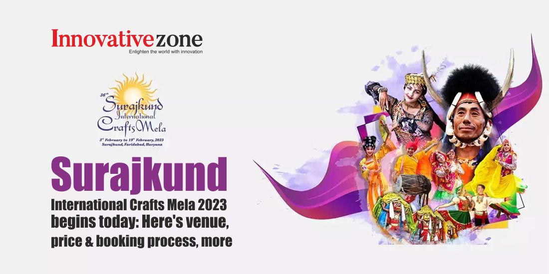Surajkund International Crafts Mela 2023 begins today: Here’s venue, price & booking process, more