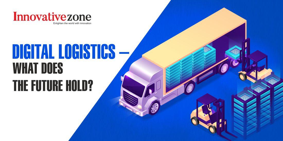Digital Logistics – What does the future hold?