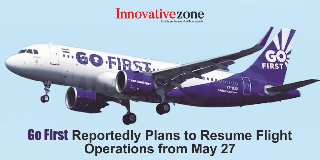 Go First Reportedly Plans to Resume Flight Operations from May 27