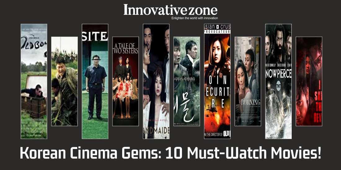 Korean Cinema Gems: 10 Must-Watch Movies!